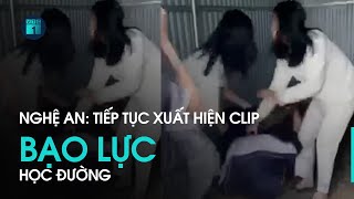 Nghệ An: Xôn xao clip nữ sinh lớp 7 bị bạn đánh dã man | VTC1