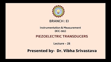 Instrumentation & Measurement | Piezoelectric Transducers | AKTU Digital Education
