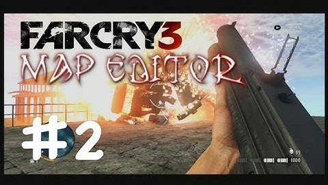 #2 FarCry3 Map Editor - Hole In The Wall