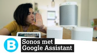 Sonos en Google Assistant: hoe werkt het?