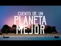 El cuento de un planeta mejor  acciona