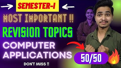 Most Important Revision Topics of Computer Applications | Score 50/50 | Semester 1 | ICSE Class 10 |