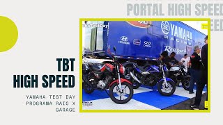 TBT High Speed | Raio X Garage | Yamaha Test Day | Episodio 37