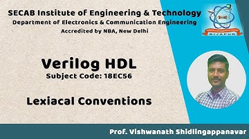 Verilog HDL L2.1 - Lexical Conventions | 18EC56 | VTU Syllabus | SECAB. I. E. T