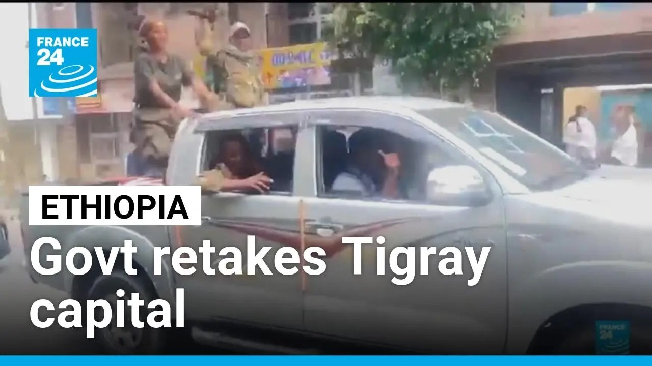 Ethiopian govt retakes Tigray capital as rebels pull out • FRANCE 24 English
