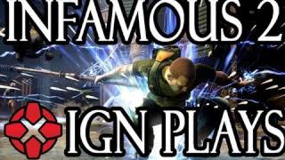 IGN Plays: Infamous 2