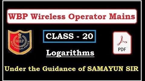 WBP Wireless Operator || Class 20 || Maths - Logarithm