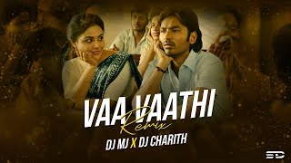 VAA VAATHI REMIX DJ MJ AND DJ CHARITH