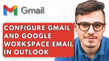 How To Configure Gmail And Google Workspace Email In Outlook [2025 Guide]