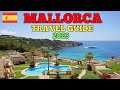 Mallorca Travel Guide 2023 - Best Places to Visit in Mallorca Spain