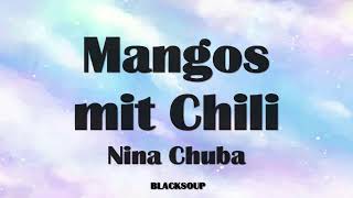 Nina Chuba - Mangos mit Chili Lyrics