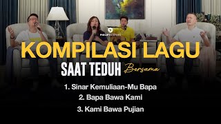 Kompilasi Lagu Saat Teduh Bersama - Episode 182 (Official Philip Mantofa)