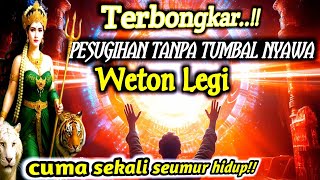 1X RITUAL PESUGIHAN WETON LEGI,JANGAN COBA-COBA KALAU BELUM SIAP KAYA