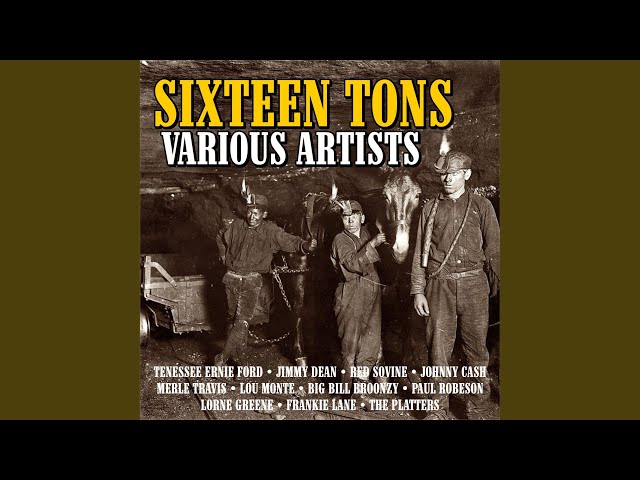 Sixteen Tons