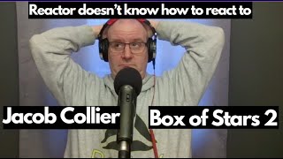 Reaction to Jacob Collier Box of Stars 2... WTF?