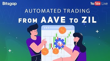 [Webcast] 💰 From AAVE to ZIL 🤖 All You Need To Know About Automated Trading 💻