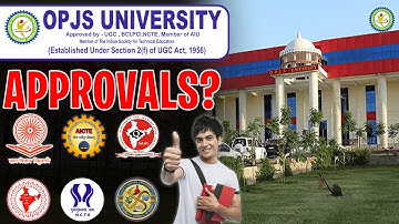 OPJS University, Rajasthan, जानिए इस University के Approvals के बारे में !