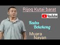 Rijoq  kades bekokong  edisi muara nayan