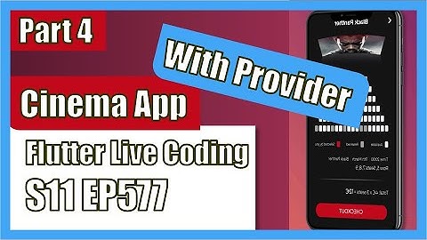 [Flutter] Flutter Live Coding EP577 (Cinema App Part 4)