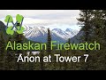 4chan greentext  x  alaskan firewatch anon at tower 7