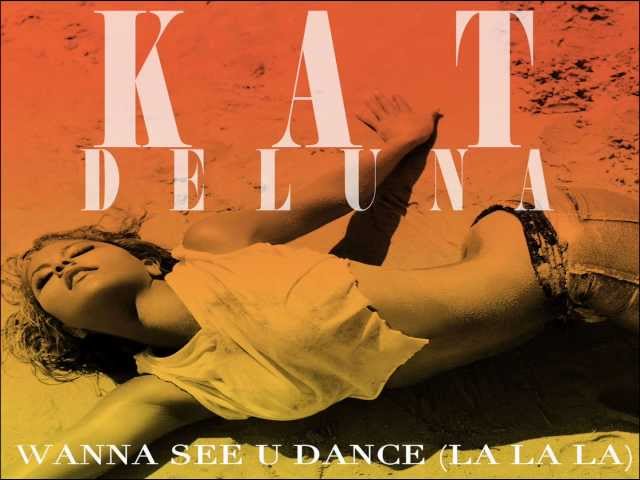 Kat Deluna - Wanna See U Dance (La La La) -Radio Edit-