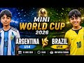 ARGENTINA 🇦🇷 u14 vs 🇧🇷 u 14 | Mini world 2026