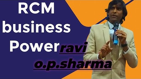 Power of RCM Business...Ravi o.p.Sharma motivation video....