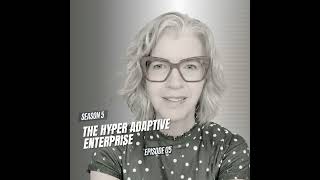 The Hyper Adaptive Enterprise