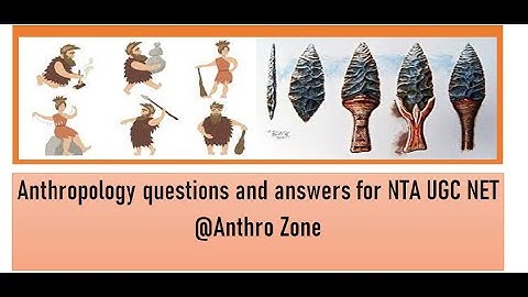 Anthropology questions and answers for UGC NET , SET, ICMR JRF, RET//Anthro zone//Anthropology