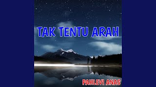 Tak Tentu Arah