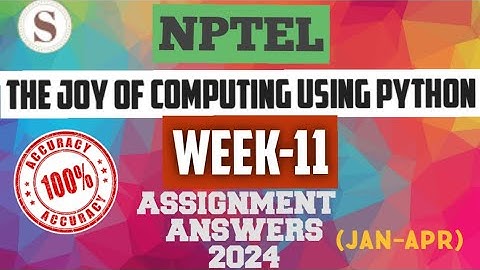 The Joy of Computing using Python|| NPTEL WEEK-11 Quiz Assignment answers 2024 || #nptel #SKumarEdu