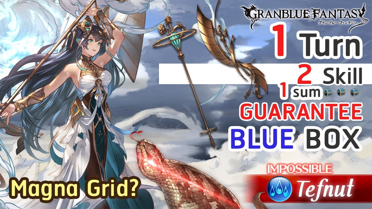 [GBF] Tefnut HL 1 Turn 2 Skill 1 Sum 496k Honor Guarantee Blue Chest ...