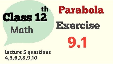 Find the equation of tangent and normal parabola| Conic section | Exercise 9.1| Fsc math part 2