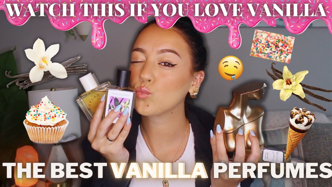 WATCH THIS if you love to smell like VANILLA! Best Vanilla Perfumes