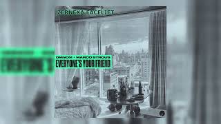 Omnom & Marco Strous - Everyones Your Friend Zernexa Extended Facelift