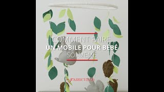Comment Faire Un Mobile Pour Bebe Soi Meme Youtube