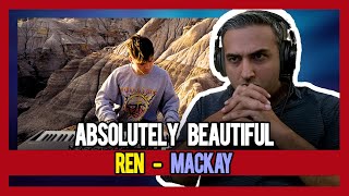 PAKISTANI RAPPER REACTS TO Ren - Mackay