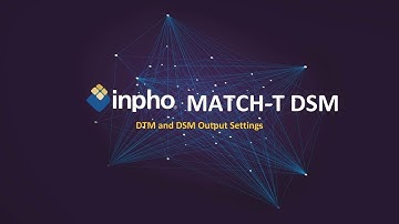 MATCH-T DSM - DTM and DSM Output Settings
