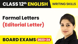 Class 12 English Writing Skills | Formal Letters (Editorial Letter) (202223)