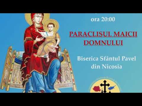 Paraclisul Maicii Domnului (17 iunie 2020)