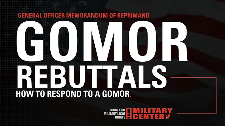GOMOR Rebuttal Explained | How to Respond to a General Officer Memorandum of Reprimand