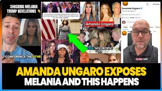 MELANIA’S SECRETS EXPOSED: Amanda Ungaro SPILLS and AMERICANS KNOW EVERYTHING