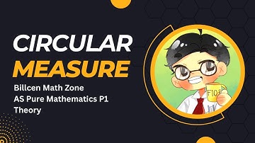 9709 AS Pure Mathematics P1 | Circular Measure | Theory Summary