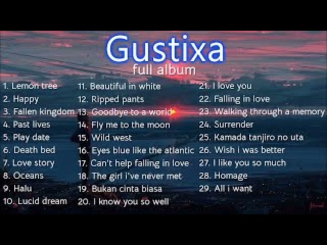 Gustixa - Full Album | Tanpa iklan class=