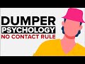 Psychology of No Contact Rule on Dumper or Ex