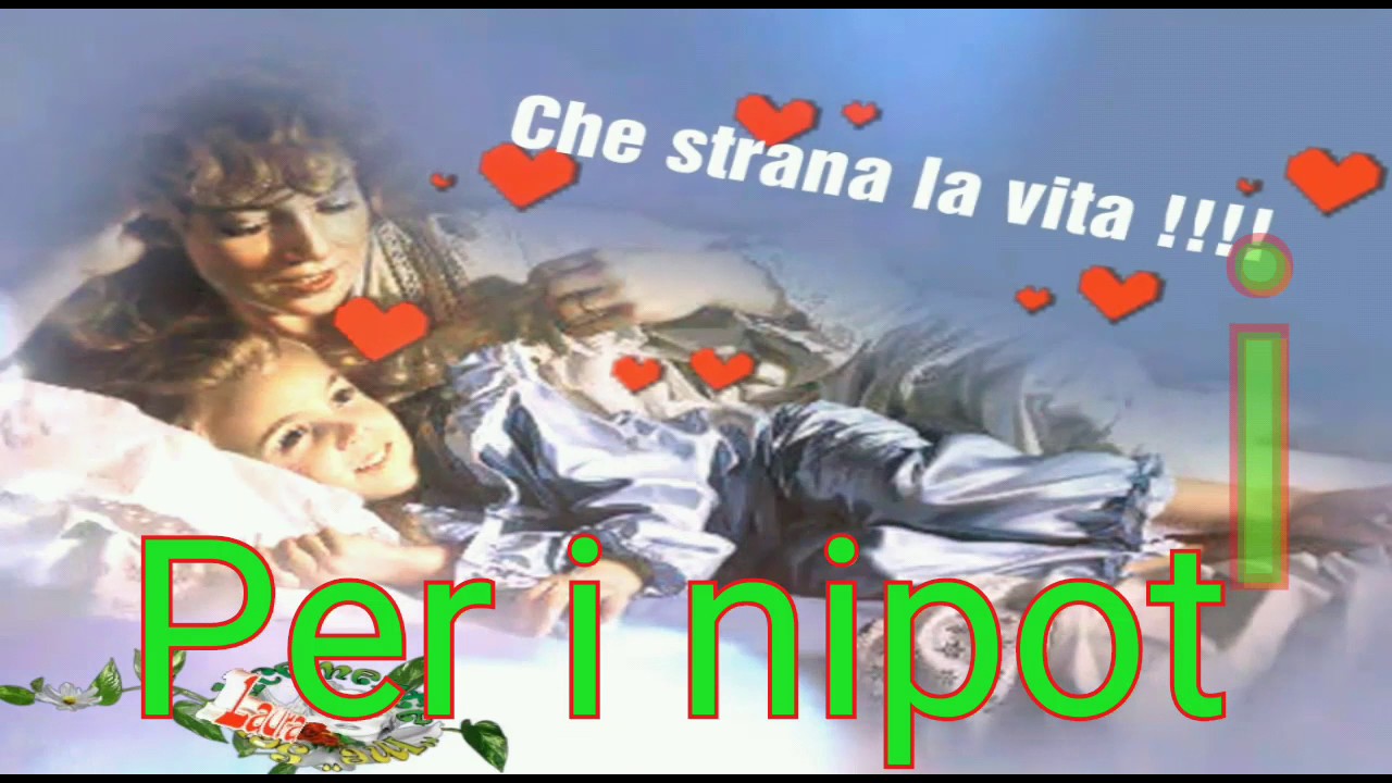 Frasi Di Natale Dai Nonni Ai Nipoti.Dai Nonni Un Omaggio Con Amore Ai Nipotini Youtube