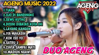 TIARA-DUO AGENG-AGENG MUSIC FULL ALBUM TERBARU 2022