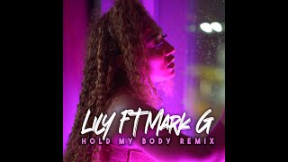 Preview Lily ft MarkG Hold my body Gouyad Remix