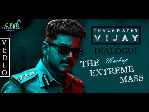 THE EXTREME MASS  Thalapathy Vijay Dialogue Mashup  Mashup Version  Sivagasi to Bigil