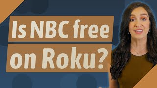 Is NBC free on Roku?